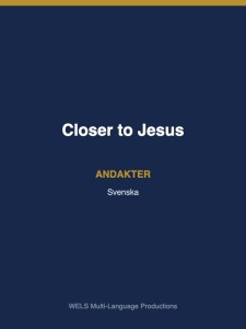 Closer to Jesus