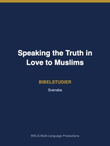 Speaking the Truth in Love to Muslims