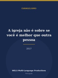 A igreja não é sobre se você é melhor que outra pessoa