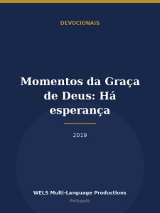 Momentos da Graça de Deus: Há esperança
