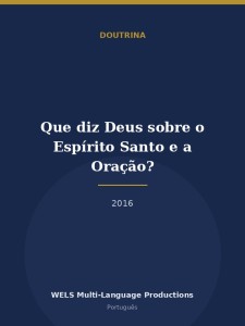 Que diz Deus sobre o Espírito Santo e a Oração?