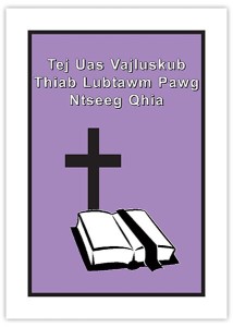 Tej Uas Vajluskub Thiab Lubtawm Pawg Ntseeg Qhia (What the Bible and Lutherans Teach)
