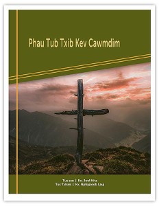 Phau Tub Txib Kev Cawmdim (The History of Salvation, Part 4)