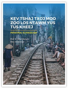 Kev Tshaj Txoj Moo Zoo Los Ntawm Yus Tus Kheej (Personal Evangelism)