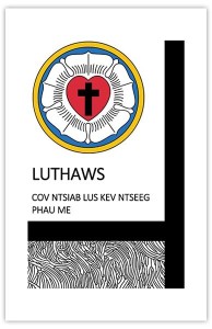 Luthaws Cov Ntsiab Lus Kev Ntseeg Phau Me (Luther's Small Catechism)