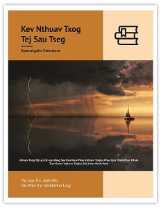 Kev Nthuav Txog Tej Sau Tseg (Apocalyptic Literature of the Old and New Testaments)