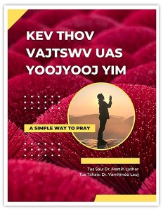 Kev Thov Vajtswv Uas Yoojyooj Yim (A Simple Way to Pray)