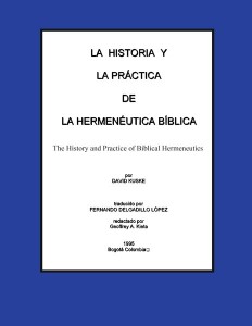 La historia y la práctica de la hermenéutica bíblica
