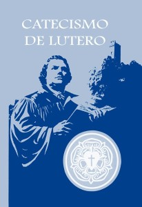 Catecismo de Lutero con explicación