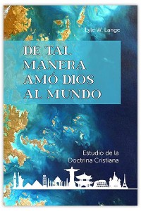 De tal manera amó Dios al mundo