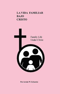 La vida familiar bajo Cristo