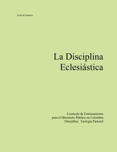 La disciplina eclesiástica — Guía del maestro