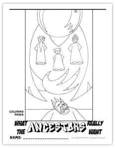 What the Ancestors Really Want - Coloring Pages