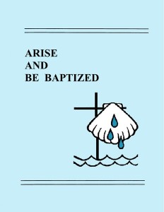 Arise and Be Baptized