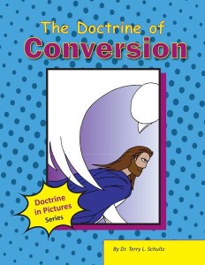 Doctrine in Pictures - Conversion