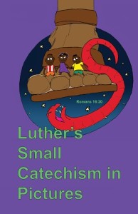 Luther’s Small Catechism in Pictures