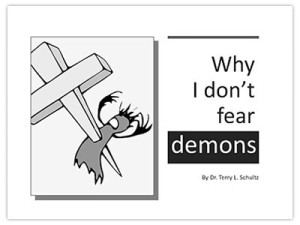 Why I Don’t Fear Demons