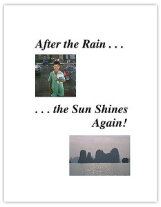 After the Rain, the Sun Shines Again