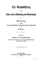 Die Grunddifferenz in der Lehre von der Bekehrung und Gnadenwahl