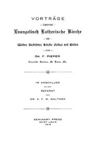 Vorträge über die evangelisch-lutherische Kirche, die wahre sichtbare Kirche Gottes auf Erden