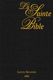 La Sainte Bible, traduction Louis Segond (1880)