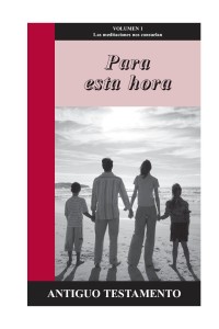 Para esta hora, Volumen 1: Antiguo Testamento