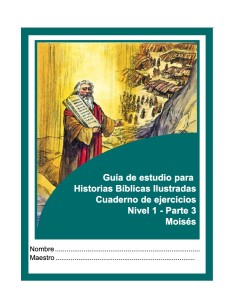 Guía de estudio para Historias Bíblicas Ilustradas — Cuadernos de ejercicios, tres niveles