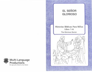 Historias Bíblicas para Niños, Libro 1-A: El Señor glorioso