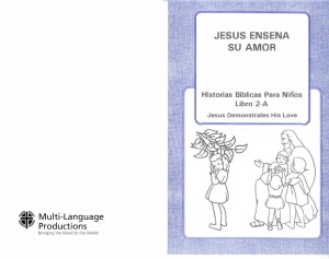 Historias Bíblicas para Niños, Libro 2-A: Jesús enseña su amor