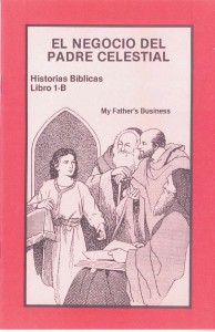 Historias Bíblicas para Niños, Libro 1-B: El negocio del Padre celestial