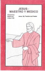 Historias Bíblicas para Niños, Libro 2-B: Jesús, maestro y médico