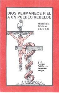 Historias Bíblicas para Niños, Libro 6-B: Dios permanece fiel a un pueblo rebelde