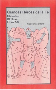 Historias Bíblicas para Niños, Libro 7-B: Grandes héroes de la fe