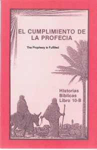 Historias Bíblicas para Niños, Libro 10-B: El cumplimiento de la profecía