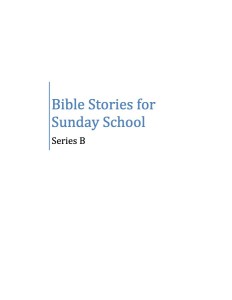 सन्डे स्कुलका लागि बाइबलका कथाहरू — श्रृंखला ख (Bible Stories for Sunday School – Series B)