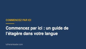 Commencez par ici : un guide de l’étagère dans votre langue