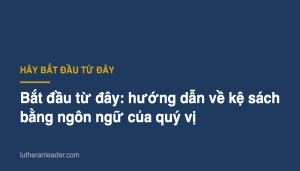 Bắt đầu từ đây: hướng dẫn về kệ sách bằng ngôn ngữ của quý vị