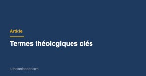 Termes théologiques clés