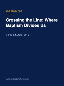 Crossing the Line: Where Baptism Divides Us