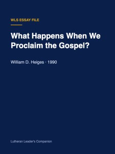 What Happens When We Proclaim the Gospel?