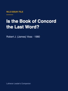 Is the Book of Concord the Last Word?