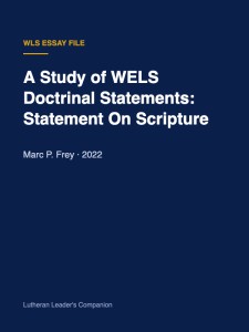 A Study of WELS Doctrinal Statements: Statement On Scripture