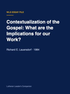 Contextualization of the Gospel: What are the Implications for our Work?