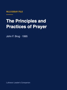The Principles and Practices of Prayer