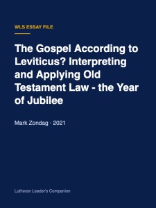 The Gospel According to Leviticus? Interpreting and Applying Old Testament Law - the Year of Jubilee