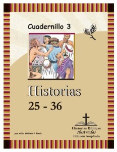 Historias Bíblicas Ilustradas — Edición Ampliada, Cuadernillo 3: Historias 25–36