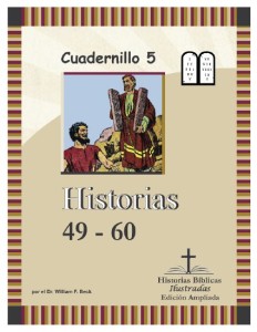 Historias Bíblicas Ilustradas — Edición Ampliada, Cuadernillo 5: Historias 49–60