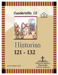 Historias Bíblicas Ilustradas — Edición Ampliada, Cuadernillo 12: Historias 121–132