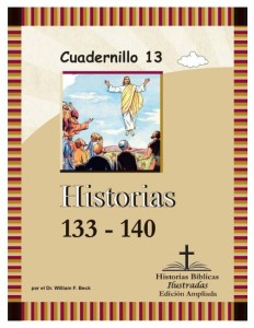 Historias Bíblicas Ilustradas — Edición Ampliada, Cuadernillo 13: Historias 133–140