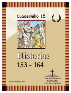 Historias Bíblicas Ilustradas — Edición Ampliada, Cuadernillo 15: Historias 153–164